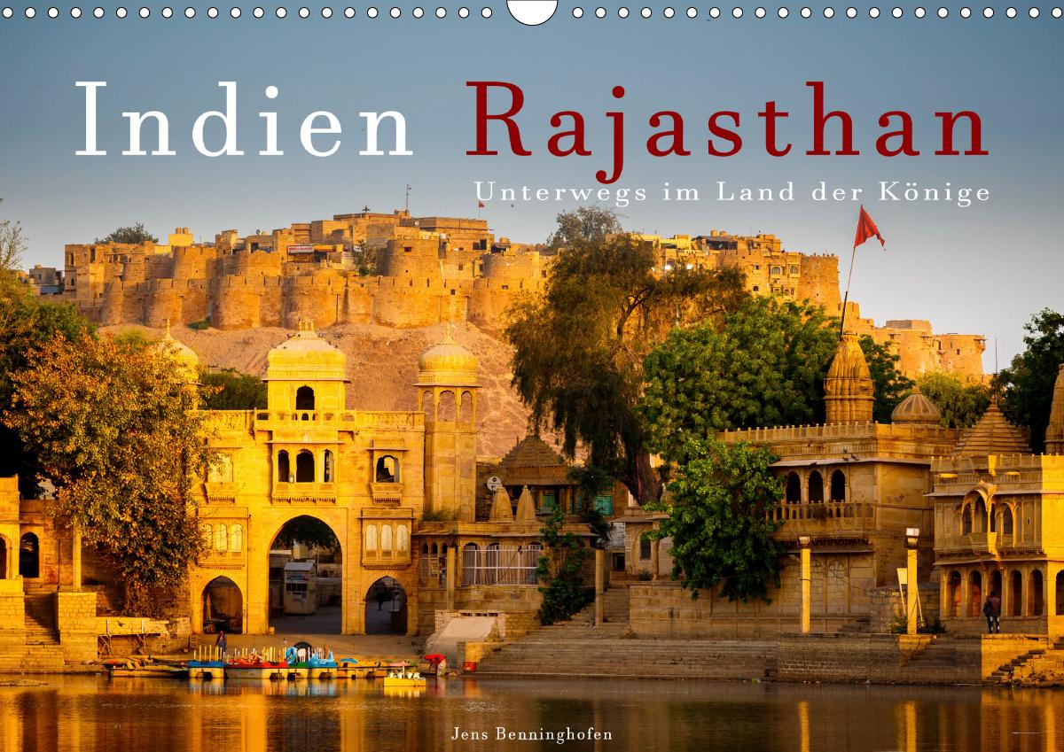 Indien Rajasthan: Unterwegs im Land der Könige (Wandkalender 2021 DIN A3 quer)