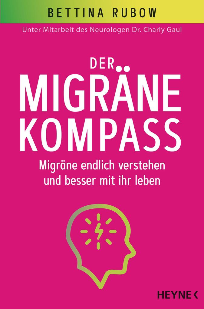 Der Migräne-Kompass - Bettina Rubow