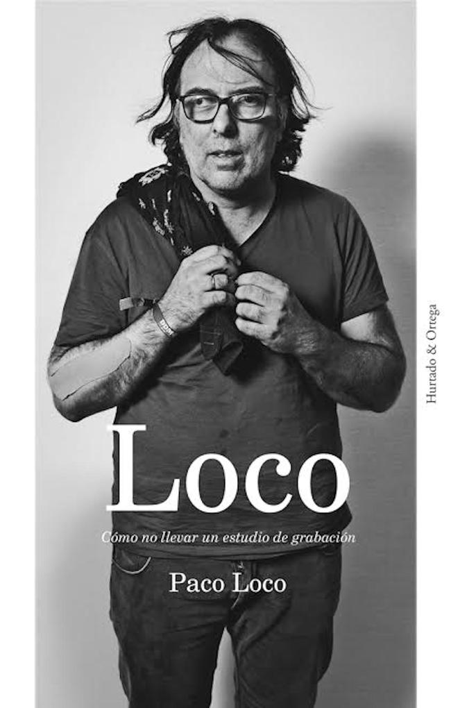 Loco - Paco Loco/ Francisco Martínez Pérez