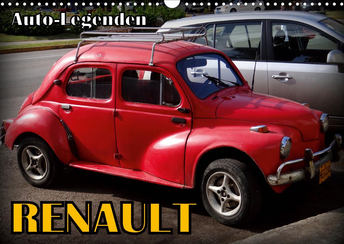 Auto-Legenden: RENAULT (Wandkalender 2021 DIN A3 quer)