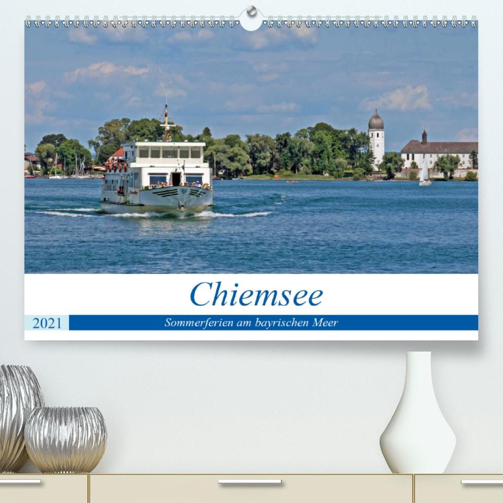 Chiemsee - Sommerferien am bayrischen Meer (Premium hochwertiger DIN A2 Wandkalender 2020 Kunstdruck in Hochglanz)