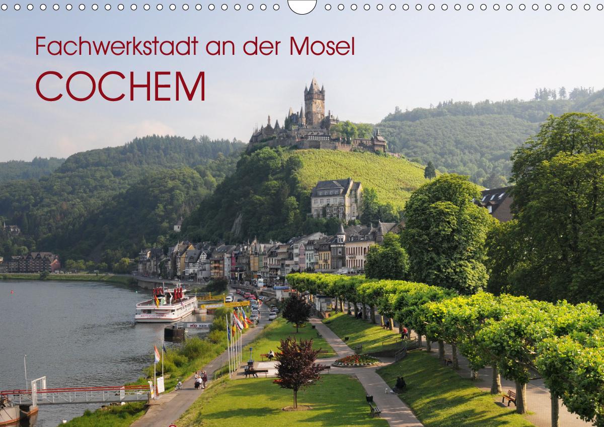 Fachwerkstadt an der Mosel - Cochem (Wandkalender 2021 DIN A3 quer)