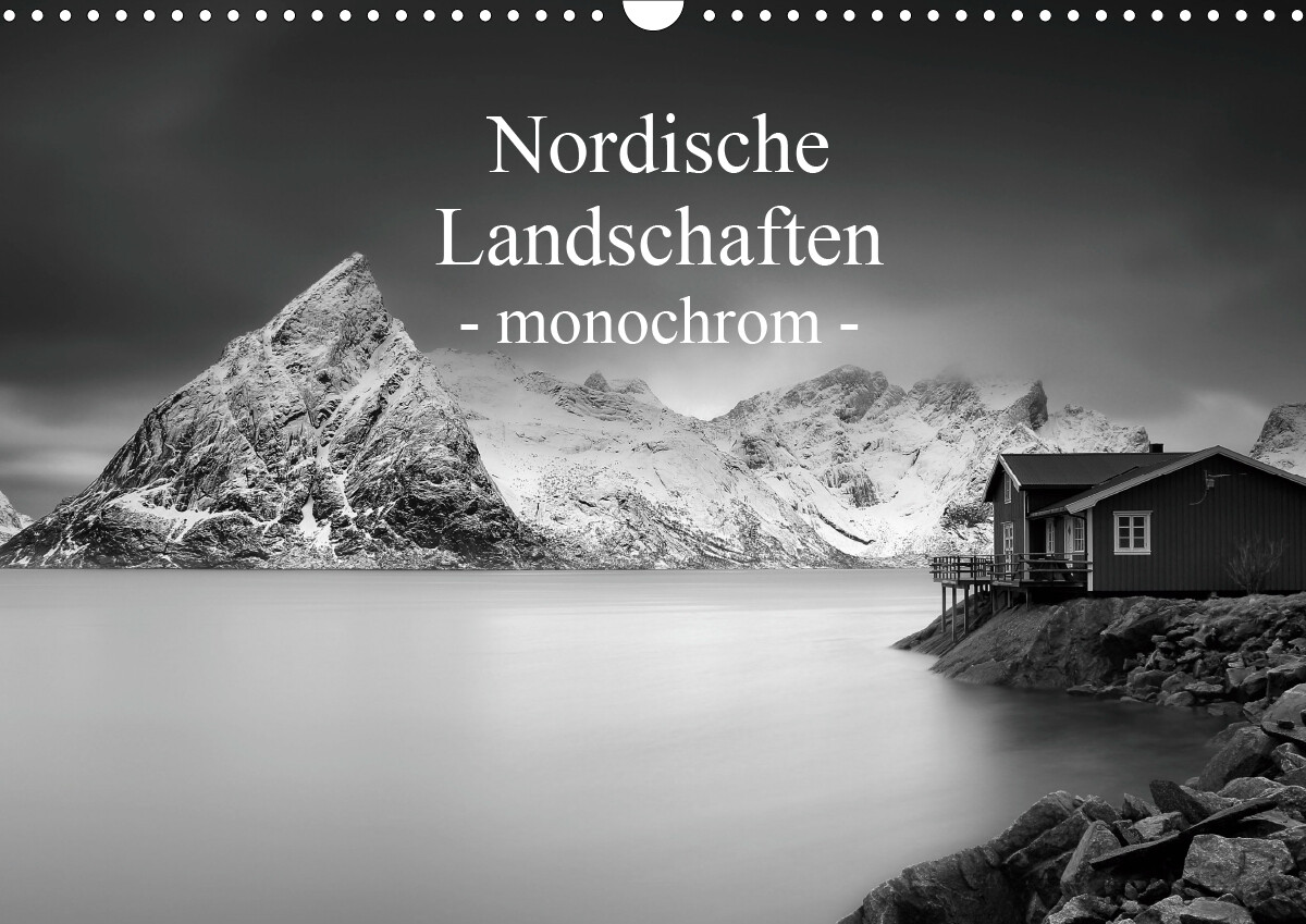 Nordische Landschaften - monochrom (Wandkalender 2021 DIN A3 quer)