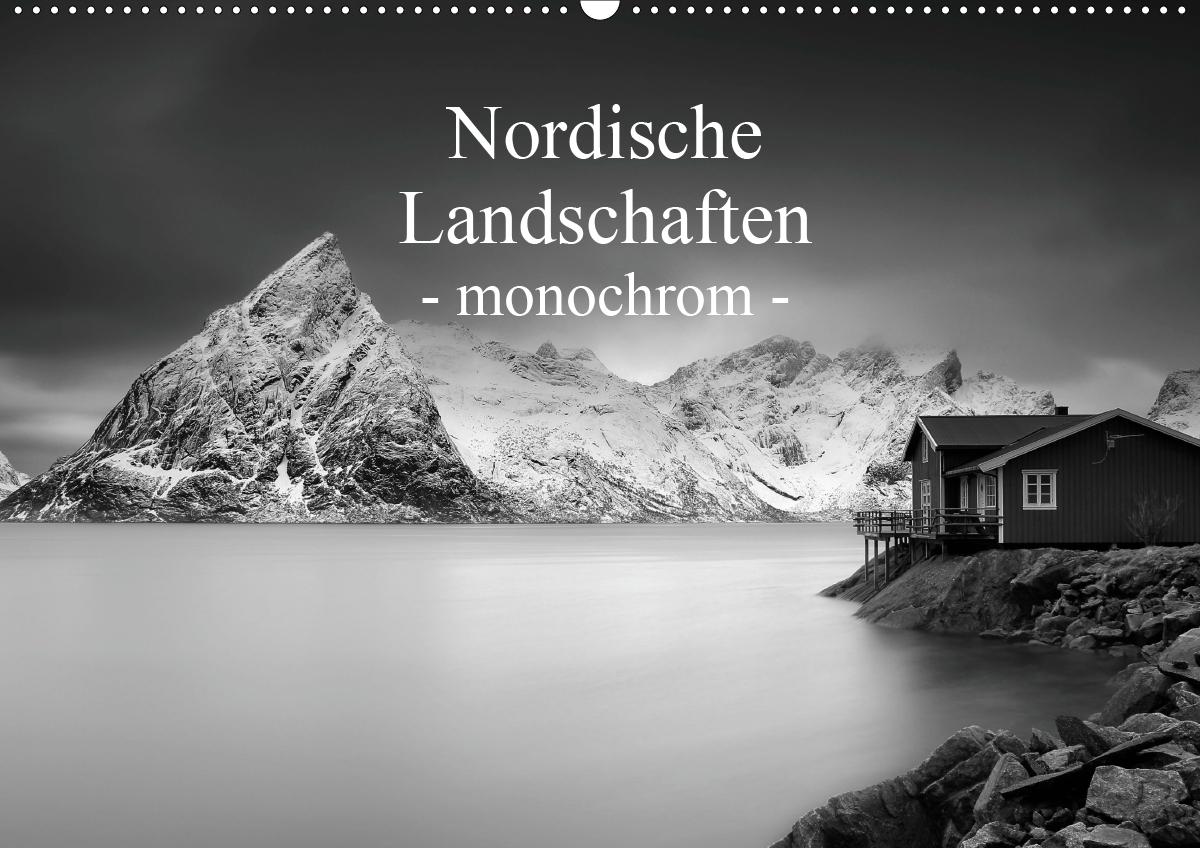 Nordische Landschaften - monochrom (Wandkalender 2021 DIN A2 quer)