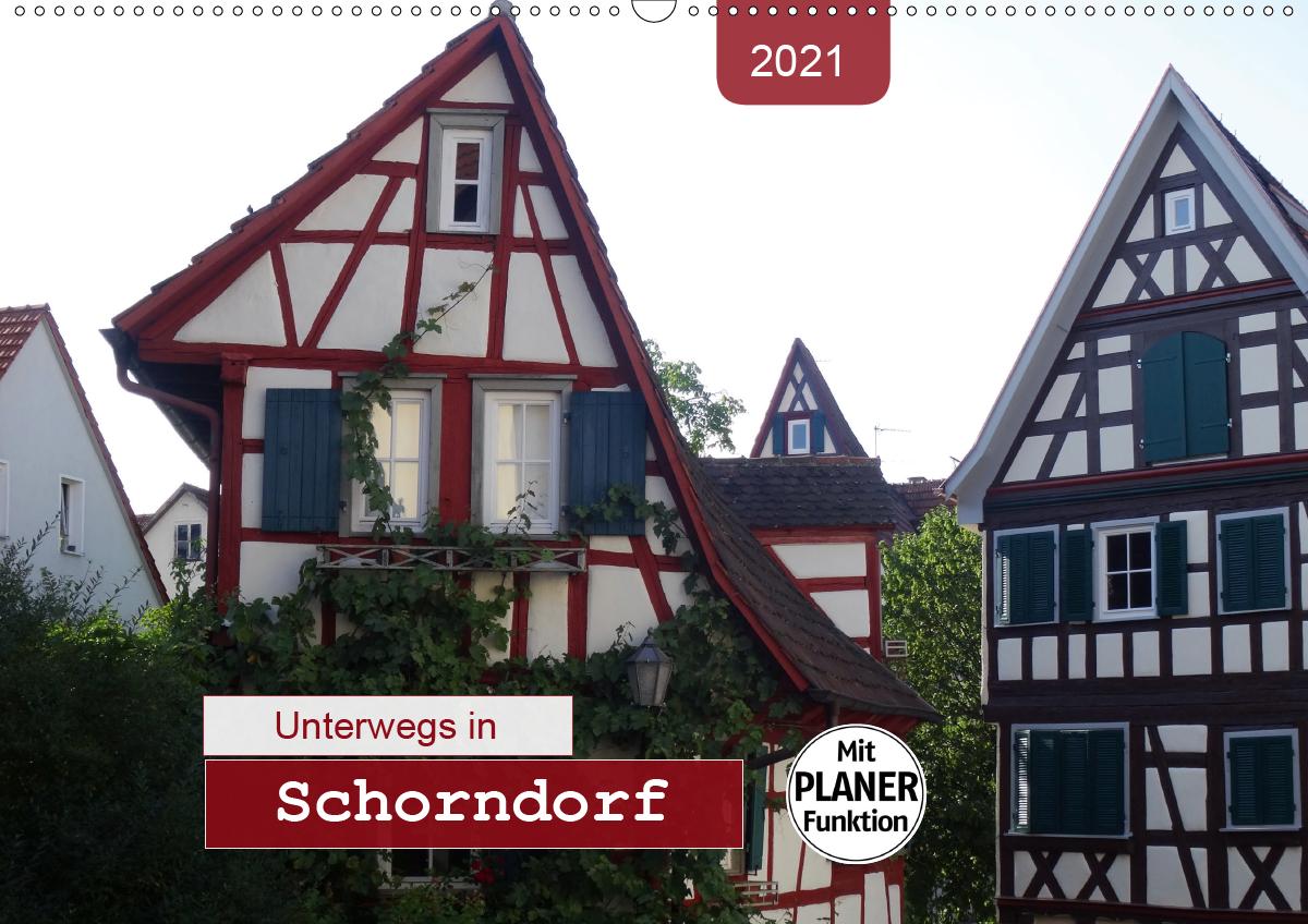 Unterwegs in Schorndorf (Wandkalender 2021 DIN A2 quer)