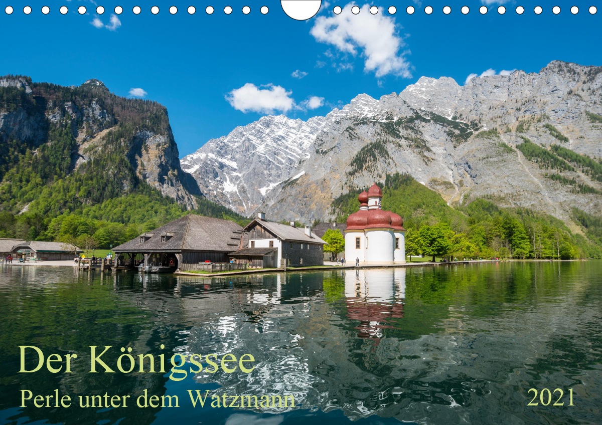 Der Königssee Perle unter dem Watzmann (Wandkalender 2021 DIN A4 quer)