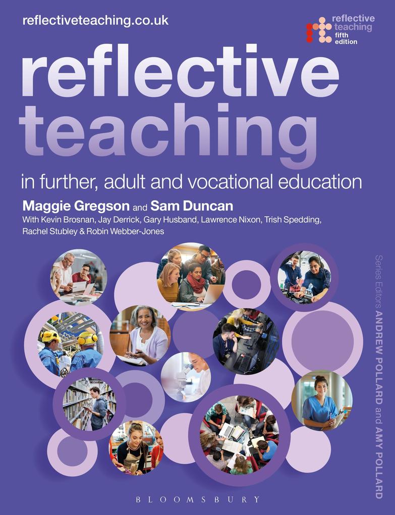 Reflective Teaching in Further Adult and Vocational Education - Margaret Gregson/ Lawrence Nixon/ Sam Duncan/ Robin Webber Jones/ Kevin Brosnan