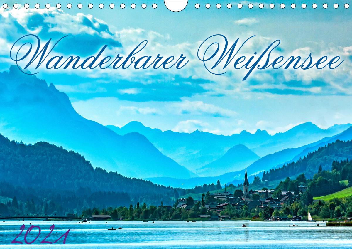 Wanderbarer Weißensee (Wandkalender 2021 DIN A4 quer)