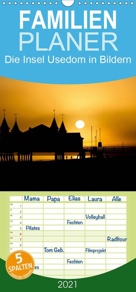 Die Insel Usedom in Bildern - Familienplaner hoch (Wandkalender 2021 21 cm x 45 cm hoch)