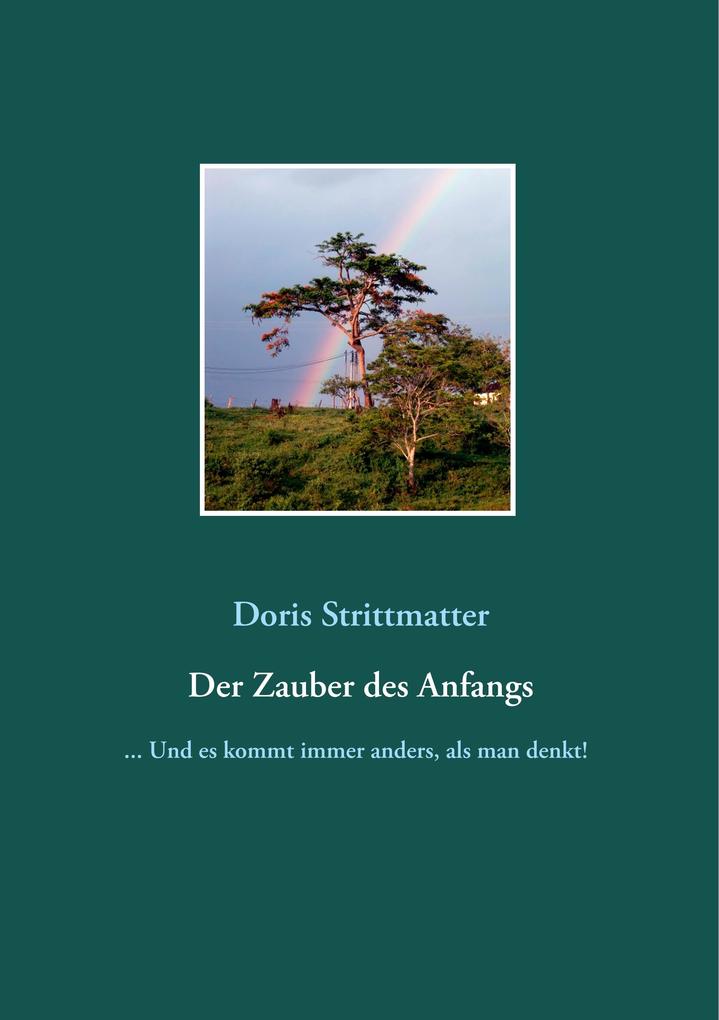 Der Zauber des Anfangs - Doris Strittmatter