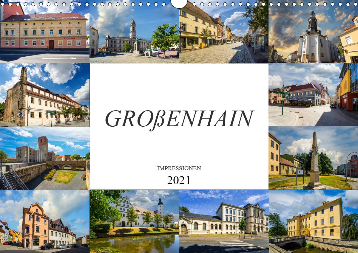 Großenhain Impressionen (Wandkalender 2021 DIN A3 quer)