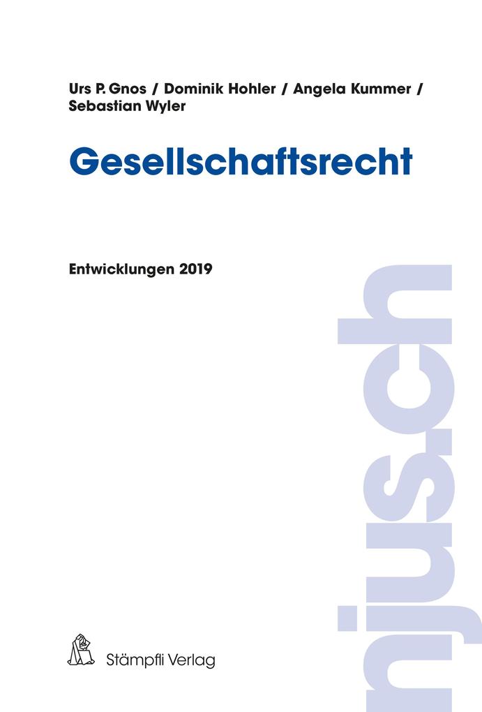 Gesellschaftsrecht - Urs P. Gnos/ Dominik Hohler/ Angela Kummer/ Sebastian Wyler