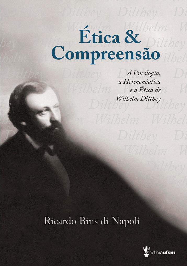 Ética e Compreensão - Ricardo Bins di Napoli