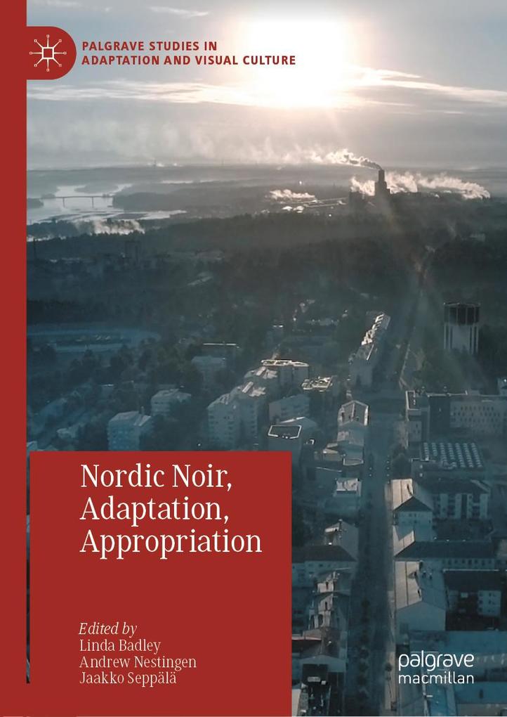 Nordic Noir Adaptation Appropriation