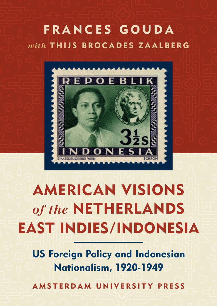 American Visions of the Netherlands East Indies/Indonesia