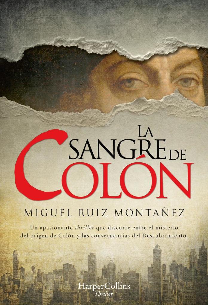 La sangre de Colón - Miguel Ruiz Montañez