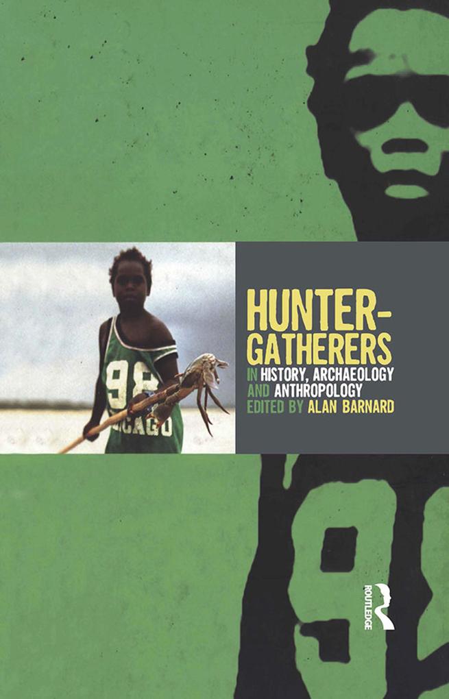Hunter-Gatherers in History Archaeology and Anthropology