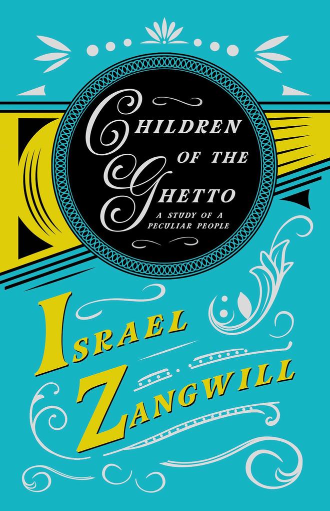 Children Of The Ghetto - J. A. Hammerton/ Israel Zangwill