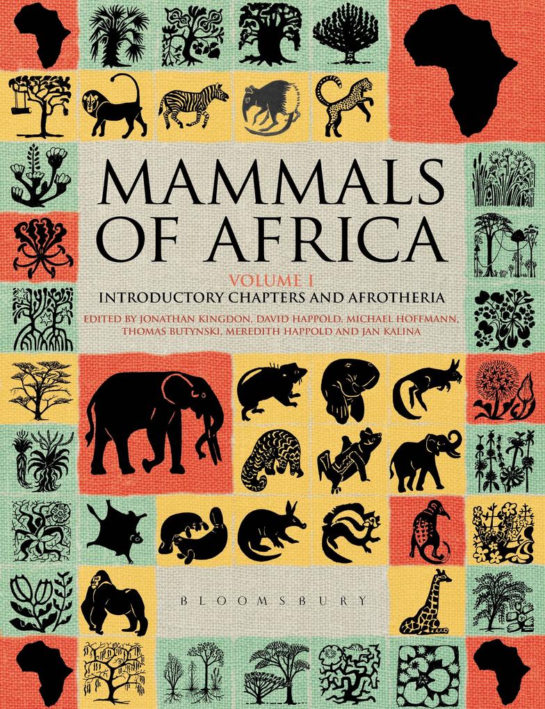 Mammals of Africa: Volume I - Jonathan Kingdon
