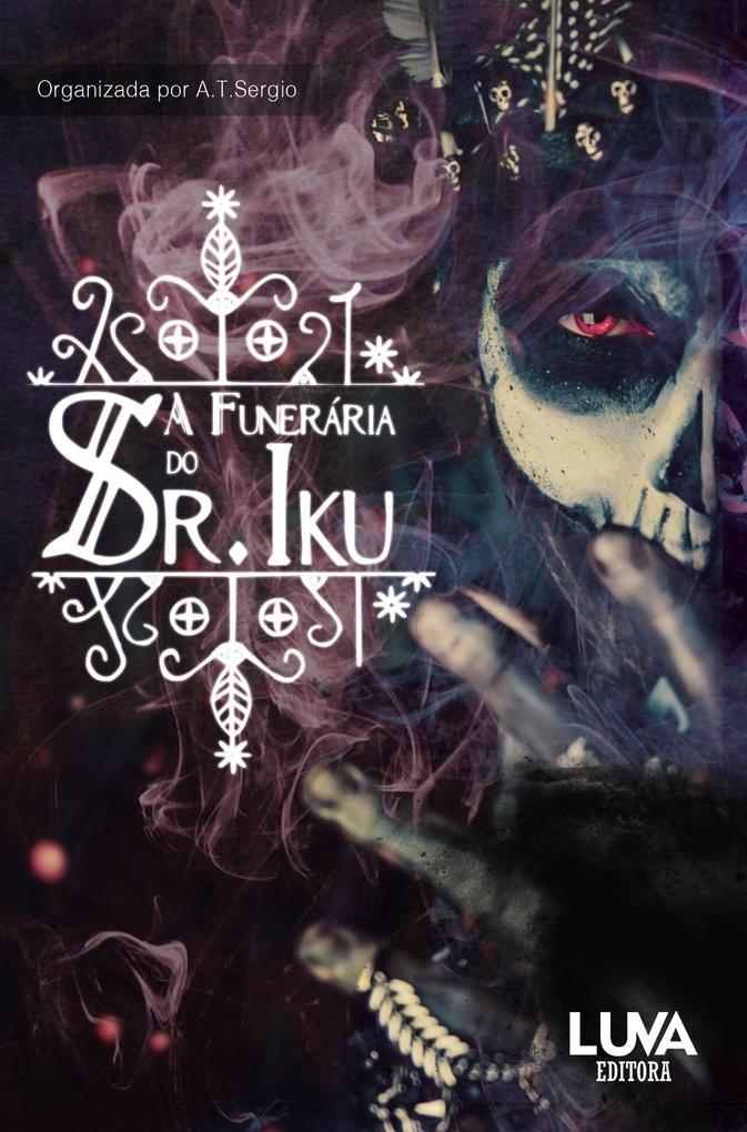 A Funerária do Sr. Iku - Vitto Graziano/ A. T. Sergio