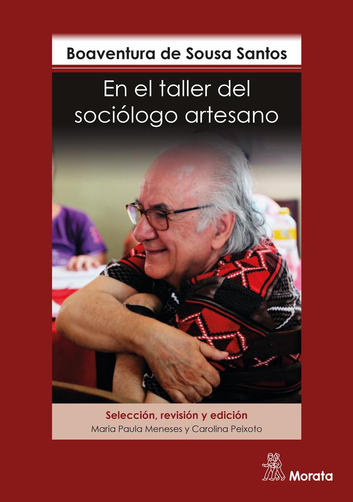 En el taller del sociólogo artesano - Boaventura De Sousa Santos