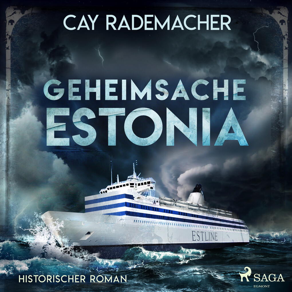 Geheimsache Estonia - Cay Rademacher