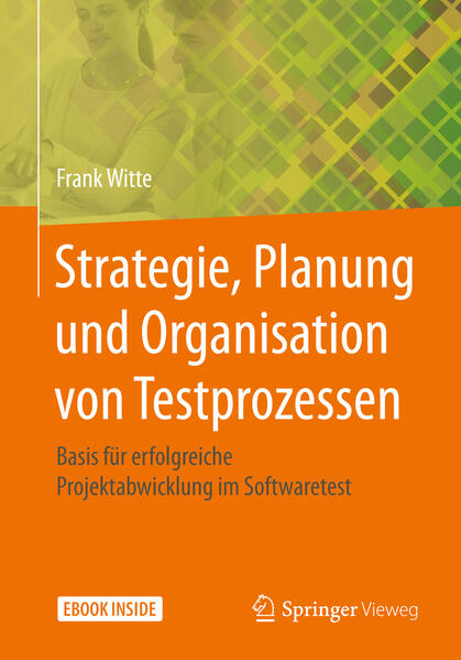Strategie Planung und Organisation von Testprozessen - Frank Witte