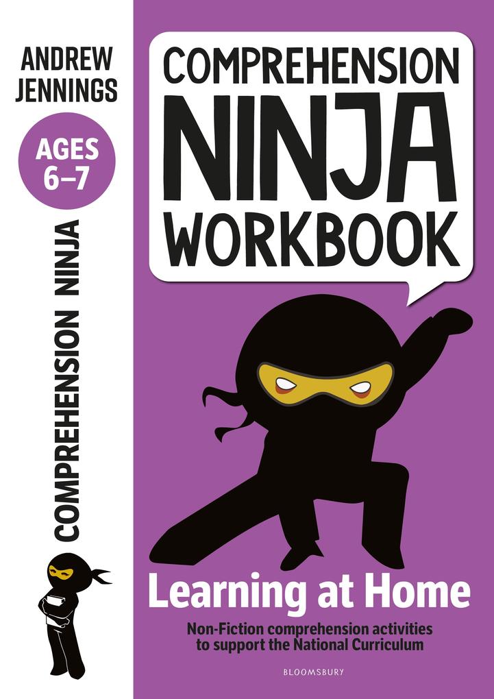 Comprehension Ninja Workbook for Ages 6-7 - Andrew Jennings