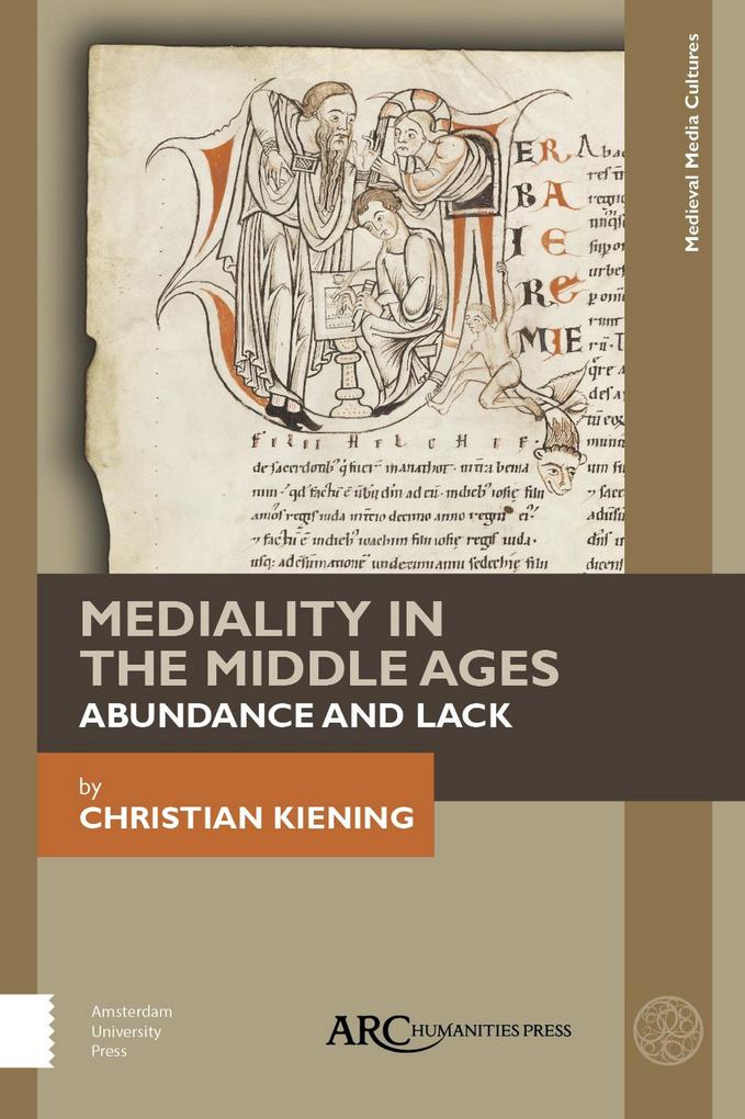 Mediality in the Middle Ages - Christian Kiening