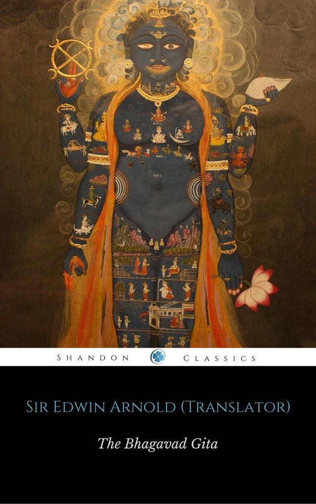 Bhagavad Gita - Anonymous/ Edwin Arnold