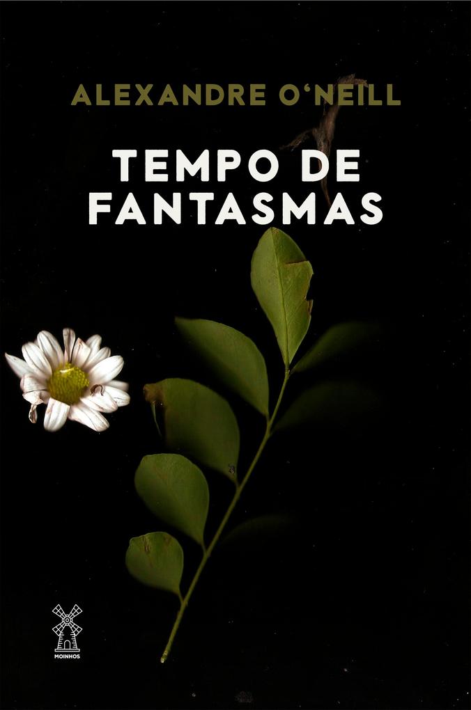 Tempo de fantasmas - Alexandre O'Neill
