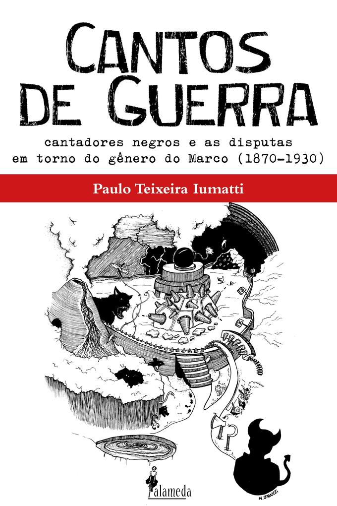 Cantos de Guerra - Paulo Teixeira Iumatti