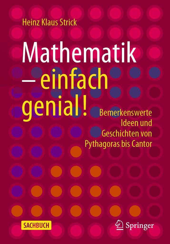 Mathematik - einfach genial! - Heinz Klaus Strick