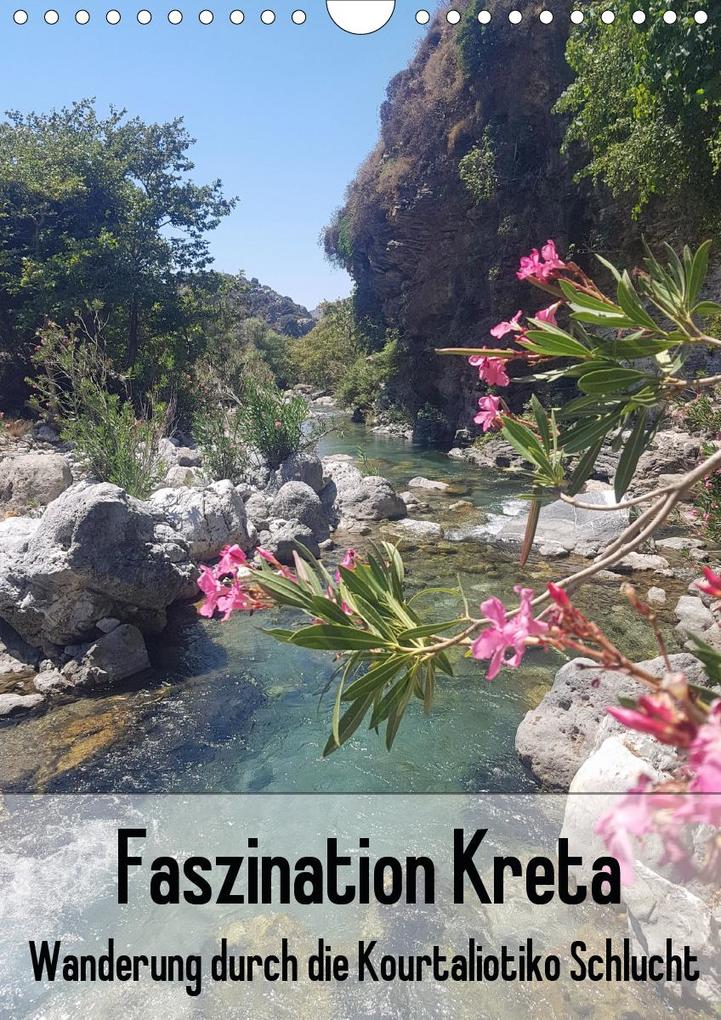 Faszination Kreta. Wanderung durch die Kourtaliotiko Schlucht (Wandkalender 2021 DIN A4 hoch)