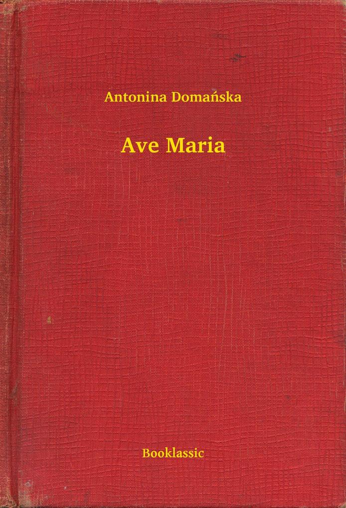 Ave Maria - Antonina Domanska
