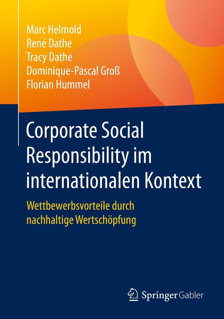 Corporate Social Responsibility im internationalen Kontext - Marc Helmold/ Florian Hummel/ René Dathe/ Dominique-Pascal Groß/ Tracy Dathe