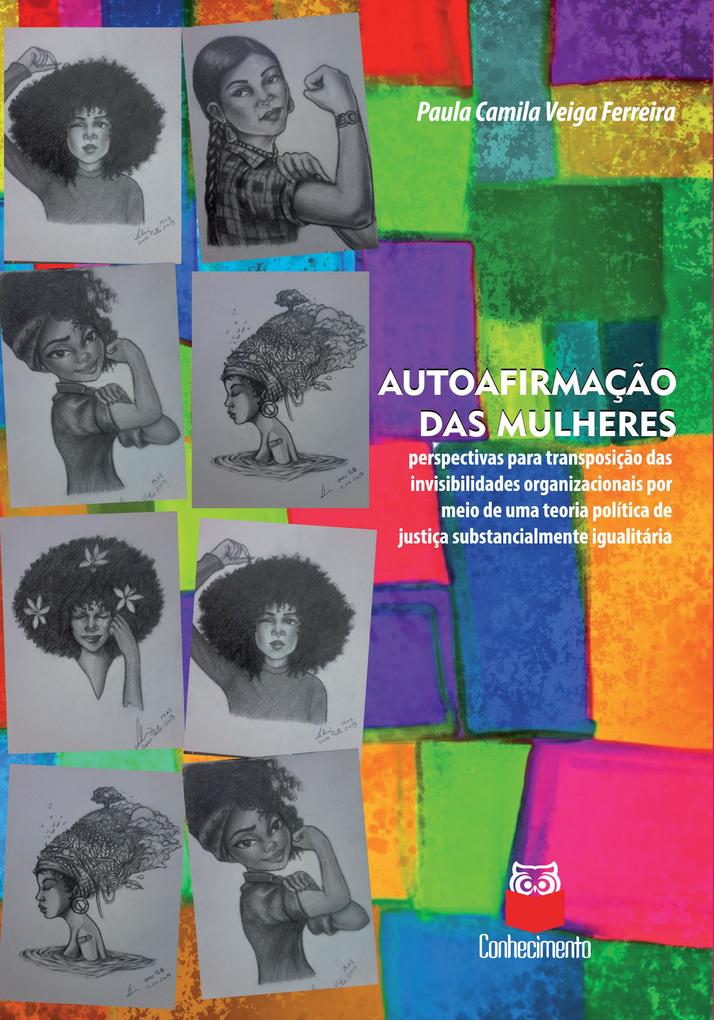 Autoafirmação das mulheres - Paula Camila Veiga Ferreira