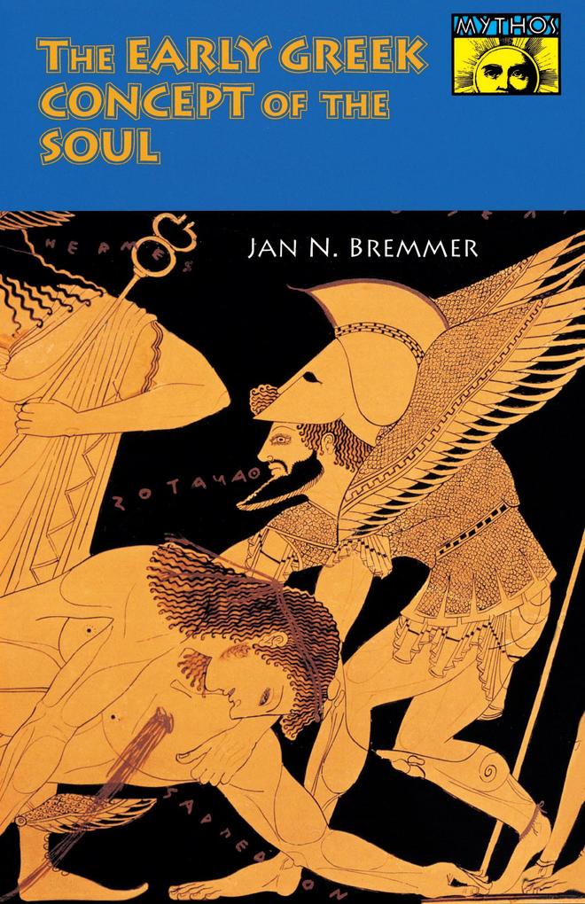 The Early Greek Concept of the Soul - Jan Bremmer