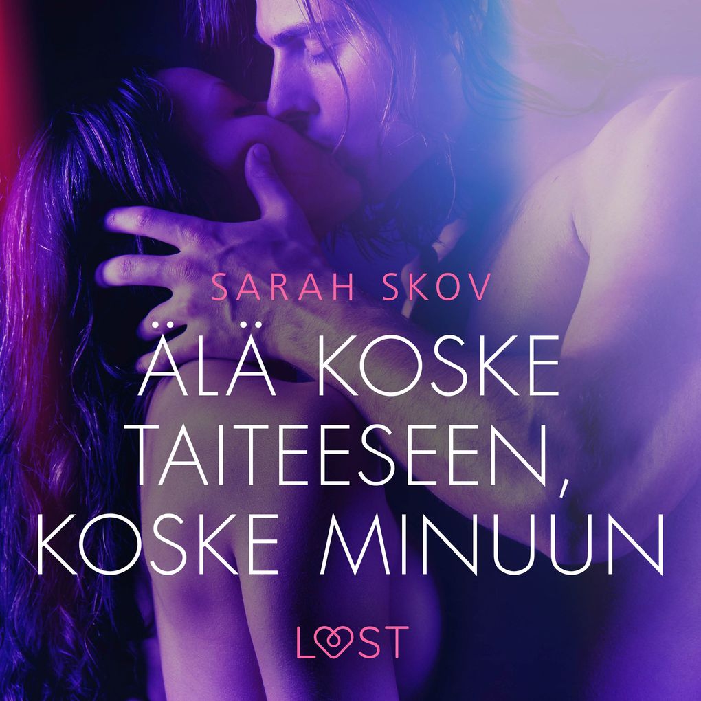 Älä koske taiteeseen koske minuun - eroottinen novelli