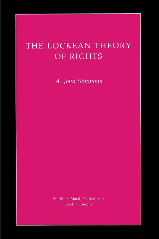 The Lockean Theory of Rights - A. John Simmons