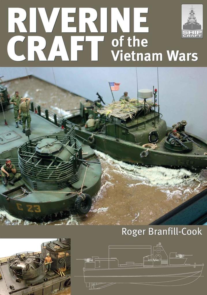 Riverine Craft of the Vietnam Wars - Branfill-Cook Roger Branfill-Cook