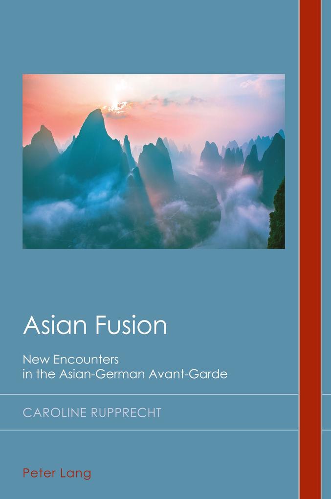 Asian Fusion - Rupprecht Caroline Rupprecht