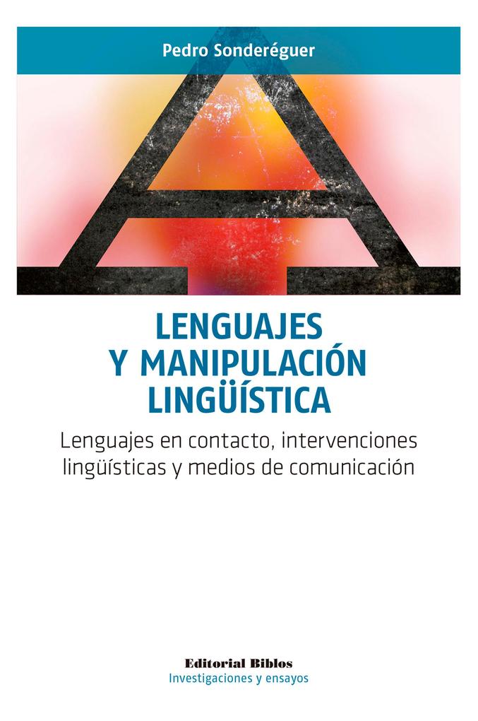 Lenguajes y manipulación lingüística - Pedro Sonderéguer