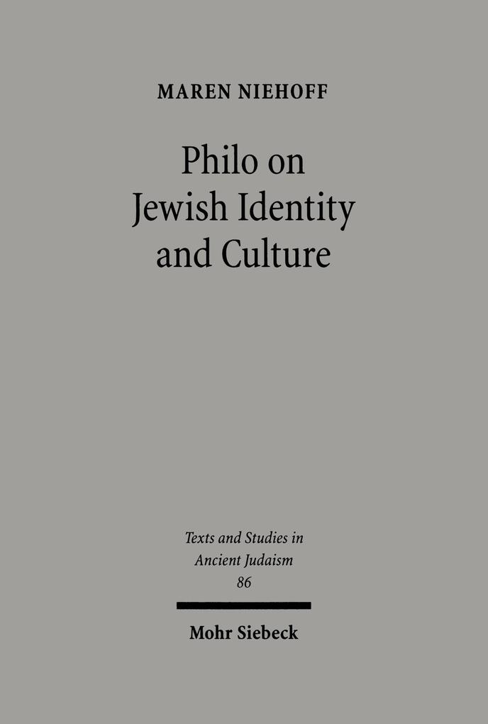 Philo on Jewish Identity and Culture - Maren R. Niehoff