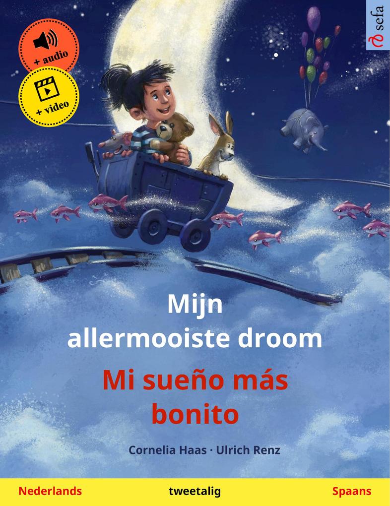Mijn allermooiste droom - Mi sueño más bonito (Nederlands - Spaans) - Cornelia Haas