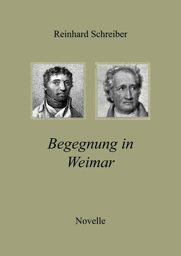 Begegnung in Weimar - Reinhard Schreiber