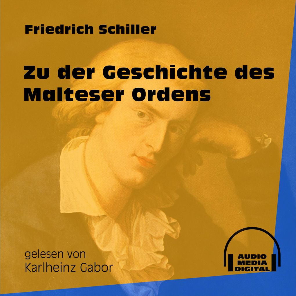 Zu der Geschichte des Malteser Ordens - Friedrich Schiller