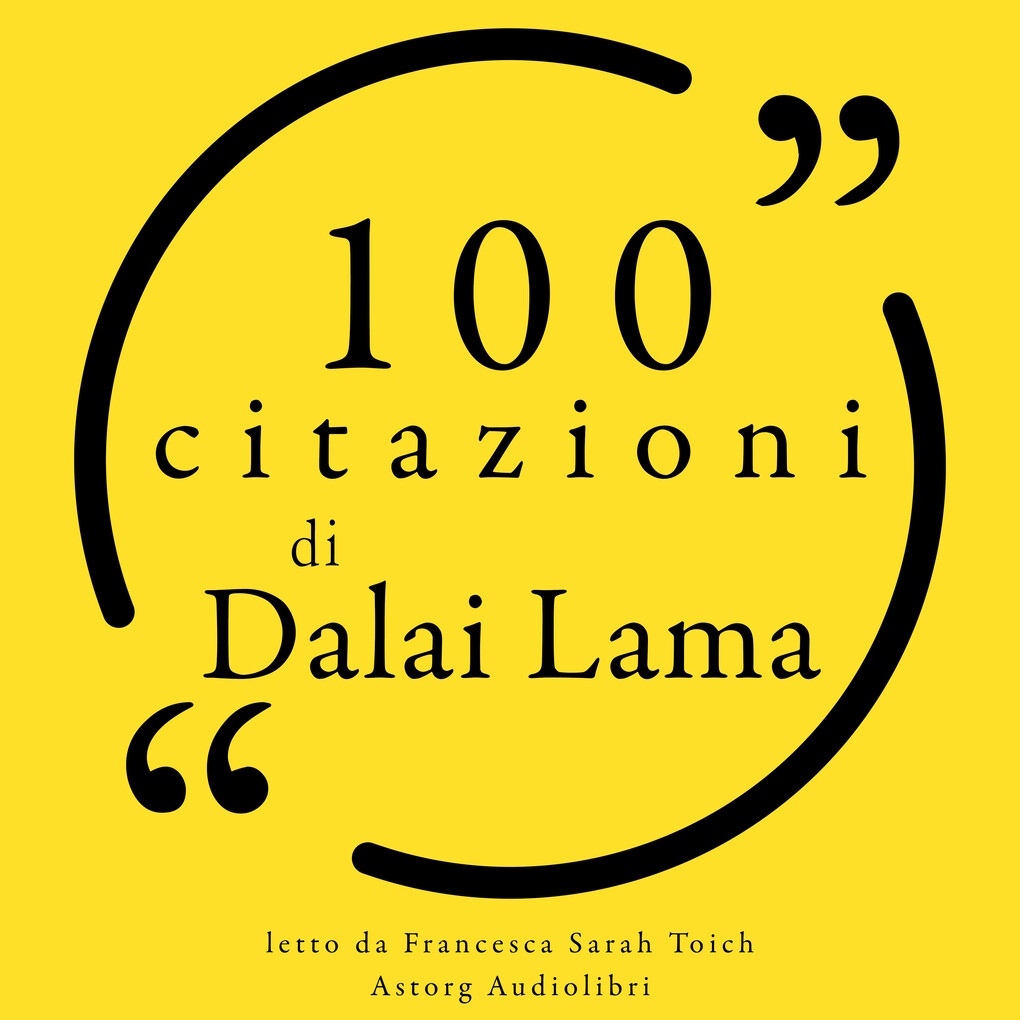 100 citazioni Dalai Lama - Dalaï Lama