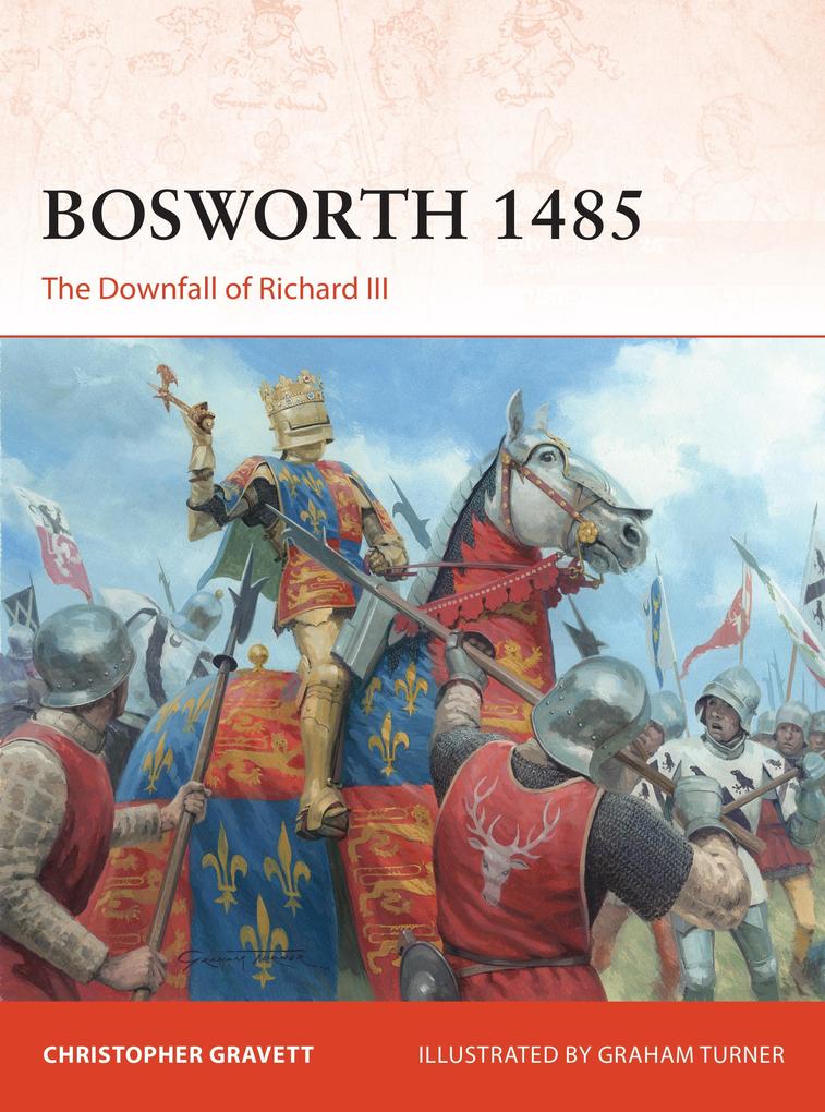 Bosworth 1485 - Christopher Gravett