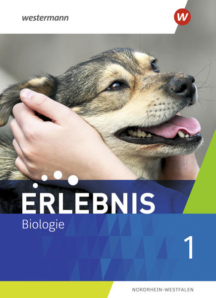 Erlebnis Biologie 1. Schülerband. Nordrhein-Westfalen